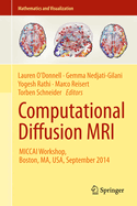Computational Diffusion MRI: Miccai Workshop, Boston, Ma, USA, September 2014