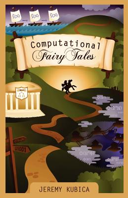 Computational Fairy Tales - Kubica, Jeremy