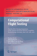 Computational Flight Testing: Results of the Closing Symposium of the German Research Initiative Comflite, Braunschweig, Germany, June 11th-12th, 2012