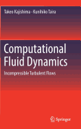 Computational Fluid Dynamics: Incompressible Turbulent Flows