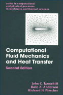 Computational Fluid Mechanics and Heat Transfer, Second Edition