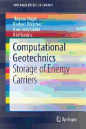 Computational Geotechnics: Storage of Energy Carriers