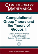 Computational Group Theory and the Theory of Groups, Volume II - 