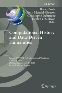 Computational History and Data-Driven Humanities: Second IFIP WG 12.7 International Workshop, CHDDH 2016, Dublin, Ireland, May 25, 2016, Revised Selected Papers