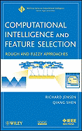 Computational Intelligence and Feature Selection: Rough and Fuzzy Approaches