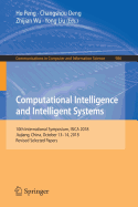 Computational Intelligence and Intelligent Systems: 10th International Symposium, Isica 2018, Jiujiang, China, October 13-14, 2018, Revised Selected Papers