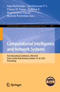 Computational Intelligence and Network Systems: First International Conference, Cins 2023, Dubai, United Arab Emirates, October 18-20, 2023, Proceedings