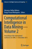 Computational Intelligence in Data Mining--Volume 2: Proceedings of the International Conference on CIDM, 5-6 December 2015