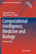 Computational Intelligence, Medicine and Biology: Selected Links