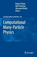 Computational Many-Particle Physics - Fehske, Holger (Editor), and Schneider, Ralf (Editor), and Weie, Alexander (Editor)