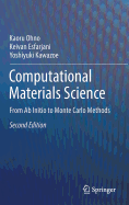 Computational Materials Science: From AB Initio to Monte Carlo Methods