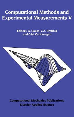 Computational Methods and Experimental Measurements V - Sousa, A (Editor), and Brebbia, C A (Editor), and Carlomagno, G M (Editor)