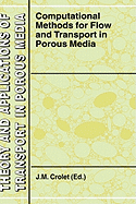 Computational Methods for Flow and Transport in Porous Media