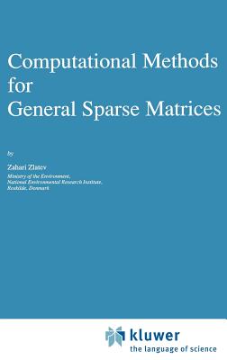 Computational Methods for General Sparse Matrices - Zlatev, Zahari