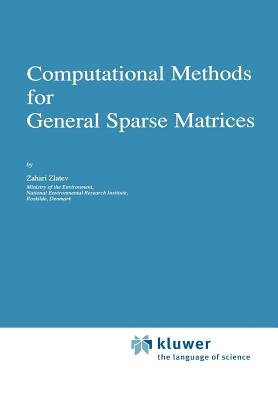 Computational Methods for General Sparse Matrices - Zlatev, Zahari