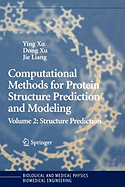 Computational Methods for Protein Structure Prediction and Modeling: Volume 2: Structure Prediction