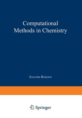 Computational Methods in Chemistry - Bargon, Joachim