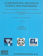 Computational Methods in Science and Engineering, Volume 1: Theory and Computation: Old Problems and New Challenges