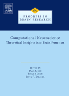 Computational Neuroscience: Theoretical Insights Into Brain Function: Volume 165