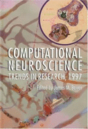 Computational Neuroscience: Trends in Research, 1997