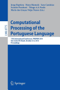 Computational Processing of the Portuguese Language: 11th International Conference, Propor 2014, Sao Carlos/Sp, Brazil, October 6-8, 2014, Proceedings - Baptista, Jorge (Editor), and Mamede, Nuno (Editor), and Candeias, Sara (Editor)