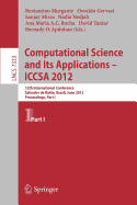 Computational Science and Its Applications -- ICCSA 2012: 12th International Conference, Salvador de Bahia, Brazil,  June 18-21, 2012, Proceedings, Part I