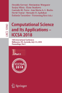 Computational Science and Its Applications - Iccsa 2018: 18th International Conference, Melbourne, Vic, Australia, July 2-5, 2018, Proceedings, Part I