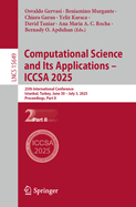 Computational Science and Its Applications - ICCSA 2025: 25th International Conference, Istanbul, Turkey, June 30-July 3, 2025, Proceedings, Part II