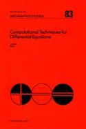 Computational Techniques for Differential Equations - Noye, John