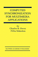 Computed Synchronization for Multimedia Applications