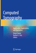 Computed Tomography: Approaches, Applications, and Operations