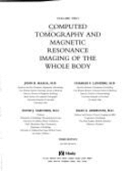 Computed Tomography & Magnetic Resonance Imaging of the Whole Body, 2-Volume Set - Haaga, John R, and Boll, Daniel, MD, and Lanzieri, Charles F, MD