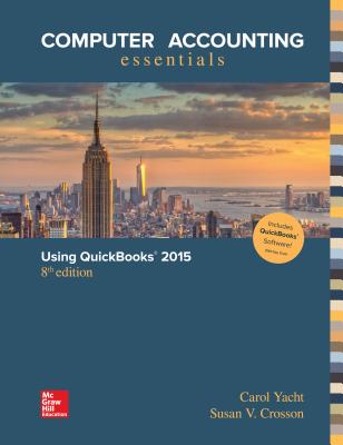 Computer Accounting Essentials Using QuickBooks 2015 QuickBooks Software - Yacht, Carol