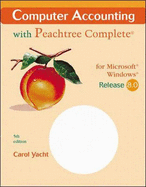 Computer Accounting with Peachtree Complete Release 8.0