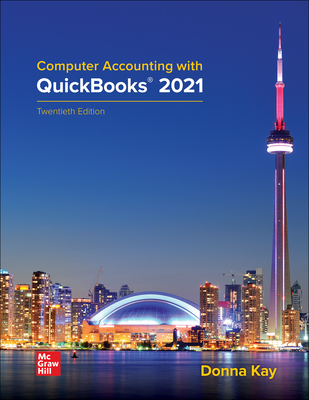 Computer Accounting with QuickBooks 2021 - Kay, Donna