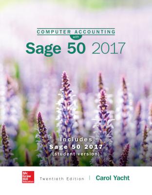 Computer Accounting with Sage 50 Complete Accounting 2017 - Yacht, Carol