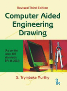 Computer Aided Engineering Drawing - Murthy, S. Trymbaka