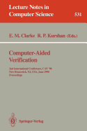 Computer-Aided Verification: 2nd Internatonal Conference, Cav '90, New Brunswick, NJ, USA, June 18-21, 1990. Proceedings