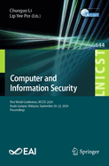 Computer and Information Security: First World Conference, WCCIS 2024, Kuala Lumpur, Malaysia, September 20-22, 2024, Proceedings