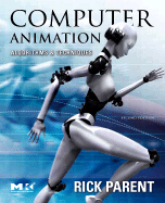 Computer Animation: Algorithms and Techniques - Parent, Rick