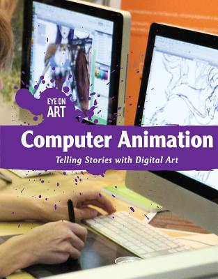 Computer Animation: Telling Stories with Digital Art - Dellaccio, Tanya