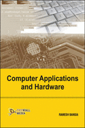 Computer Applications and Hardware - Bangia, Ramesh