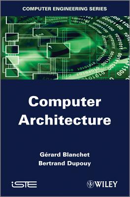 Computer Architecture - Blanchet, Grard, and Dupouy, Bertrand