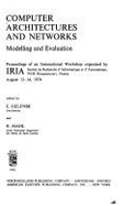 Computer Architectures and Networks: Modelling and Evaluation: Proceedings of an International Workshop