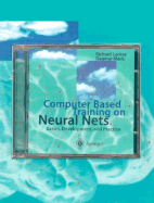 Computer Based Training on Neural Nets: Basics, Development, and Practice