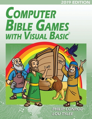 Computer Bible Games with Visual Basic 2019 Edition: A Beginning Programming Tutorial For Christian Schools & Homeschools - Books, Biblebyte