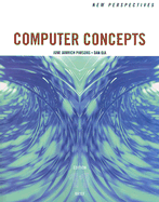 Computer Concepts: Brief - Parsons, June Jamnich, and Oja, Dan