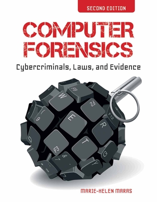 Computer Forensics 2e - Maras, Marie-Helen