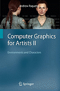 Computer Graphics for Artists II: Environments and Characters