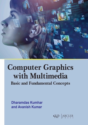 Computer Graphics with Multimedia: Basic and Fundamental Concepts - Kumhar, Dharamdas, and Kumar, Avanish